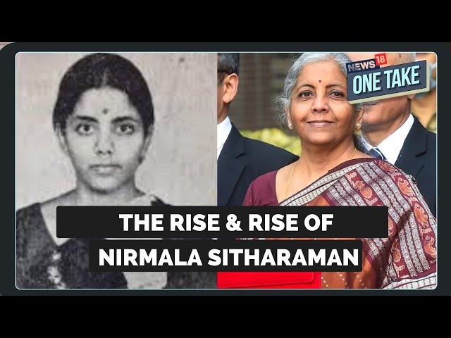 The Journey Of  Finance Minister Nirmala Sitharaman | One Take | News18