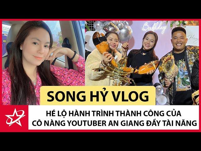 Tiểu Sử Song Hỷ Vlog – Hé Lộ Hành Trình Thành Công Của Cô Nàng Youtuber An Giang Đầy Tài Năng