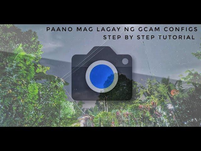 PAANO Maglagay ng CONFIG sa GCAM (Tutorial) Android