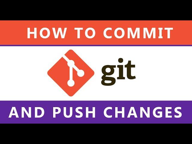 How To Git Commit And Push Changes