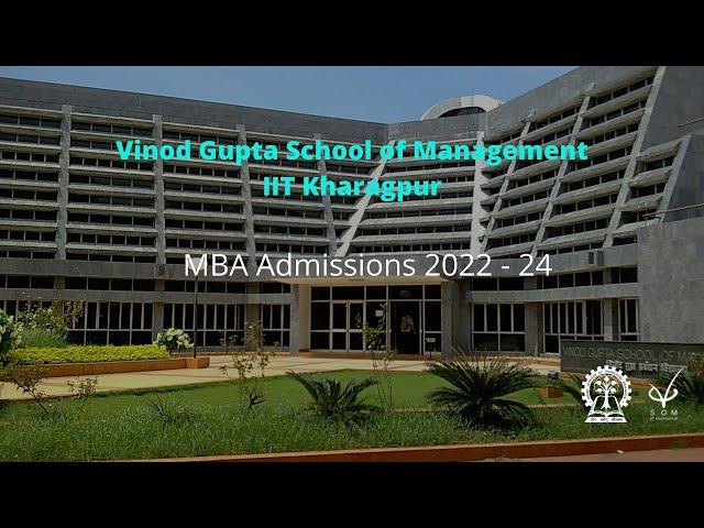 VGSoM, IIT Kharagpur Admissions 2022-24