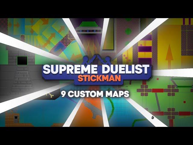 Supreme Duelist Stickman - 9 Custom Map Downloads