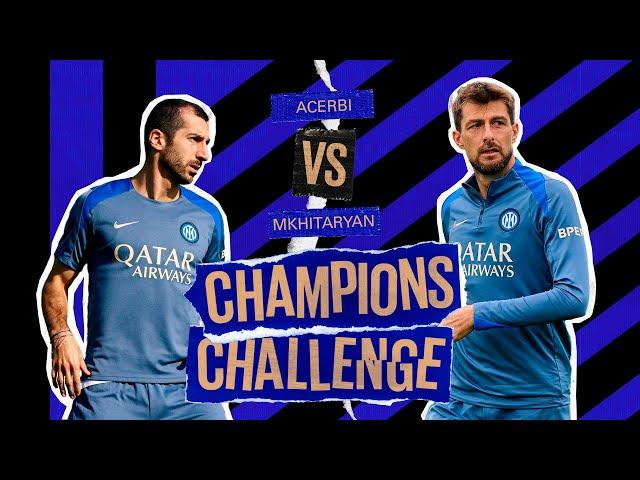 ACERBI AND MKHITARYAN ️ | CHAMPIONS CHALLENGE EP. 4 