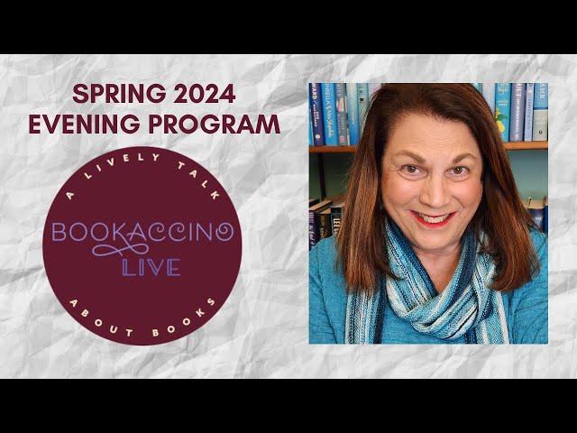 Spring 2024 “Bookaccino Live” Evening Program