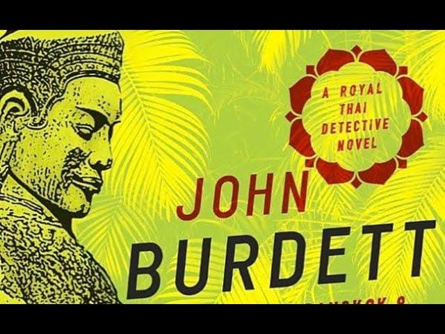 John Burdett - on his fast-paced novels set in Bangkok - Hosted by Rudy Maxa