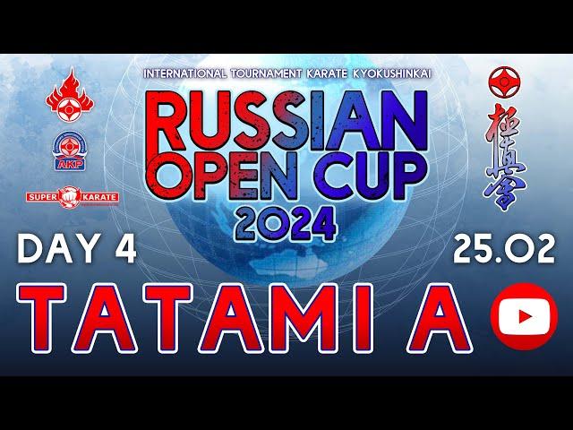 «Russian Open Cup - 2024». ТАТАМИ A  (4 день)