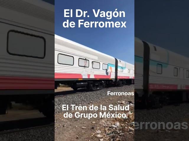 Dr. Vagón, El Tren de la Salud de Ferromex #ferromex #ferronoas #ferromexenleónguanajuato #noas_5