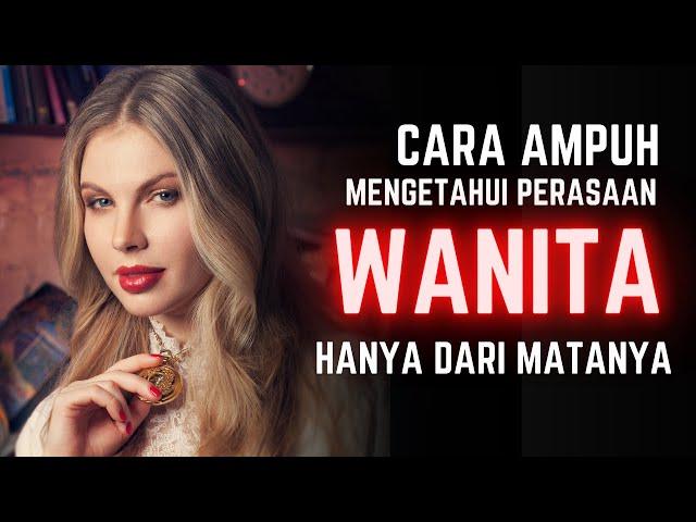 7 Cara Ampuh Mengetahui Perasaan Wanita dari Tatapannya