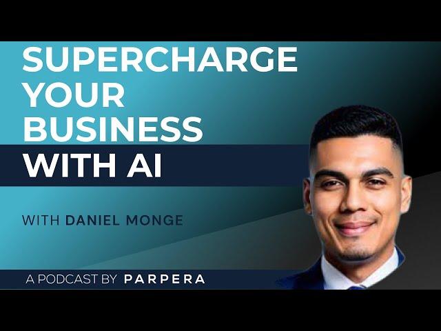 9. Supercharge your business with AI automations and Daniel Monge