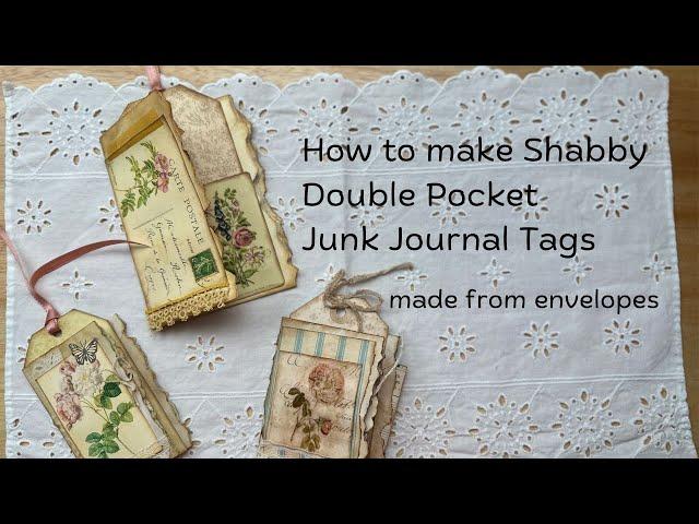 Shabby Double Pocket Tags made with Envelopes - Junk Journal ideas