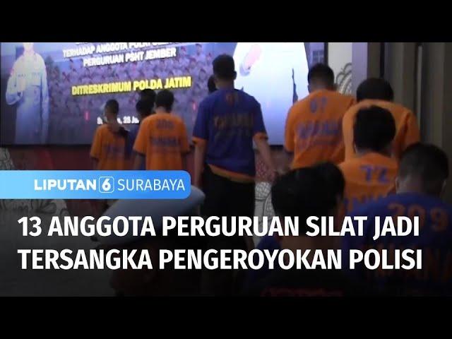13 Anggota Perguruan Silat Jadi Tersangka Pengeroyokan Polisi | Liputan 6 Surabaya