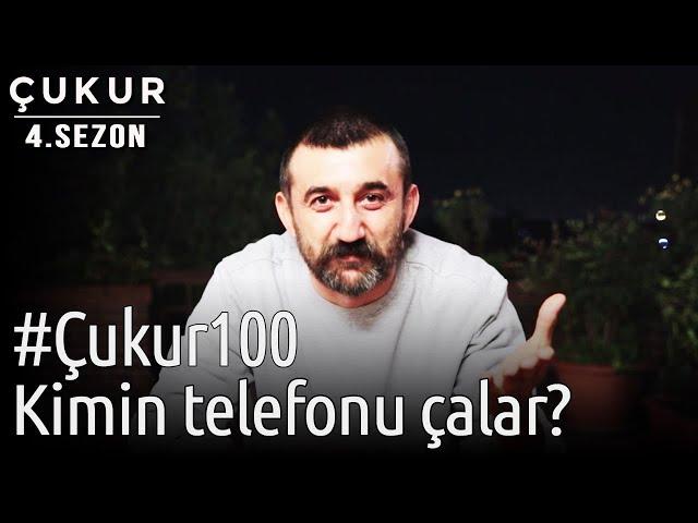 #Çukur100 | Kimin Telefonu Çalar?