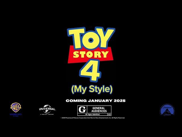 Toy Story 4 (My Style) (2025) #paramountpictures #warnerbrospictures #universalpictures