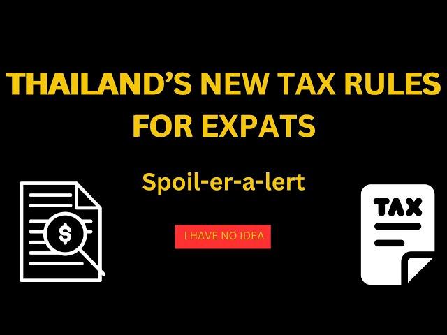 NEW TAX RULES IN THAILAND? V704