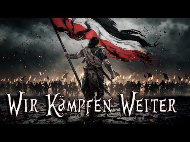  Wir kämpfen weiter | Epischer Song | Nationalstolz & Unzerstörbare Einheit ️