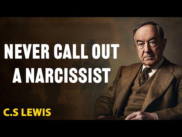 WARNING! Never Call Out a Narcissist, God Says Do This Instead! | C.S Lewis 2025