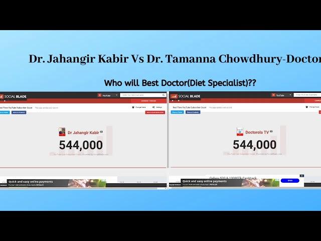 Dr. Jahangir Kabir Vs Dr. Tamanna Chowdhury(Doctorola TV) Subscriber Count