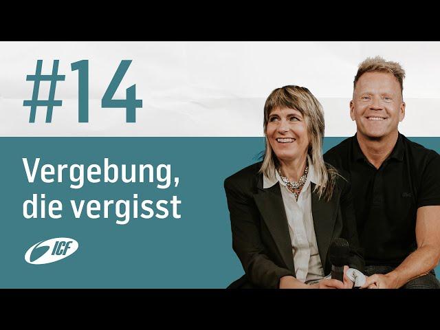 Vergebung, die vergisst | 21 Tage beten, fasten, geben | Leo & Susanna Bigger | ICF Zürich