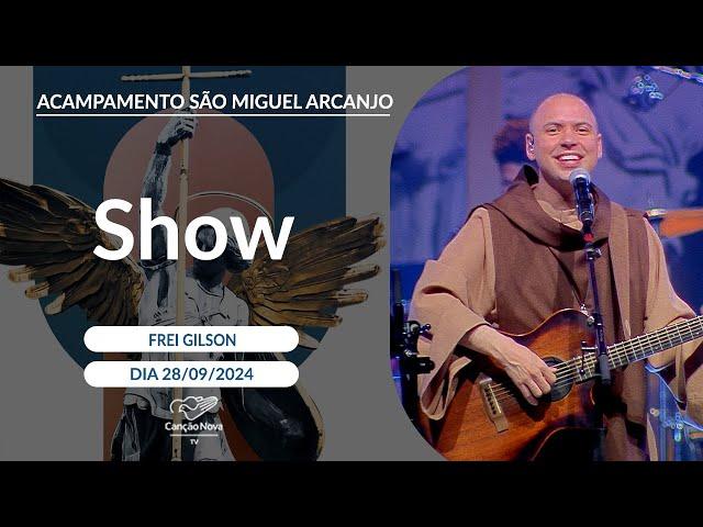 Show com Frei Gilson no Acampamento de São Miguel Arcanjo - 28/09/2024