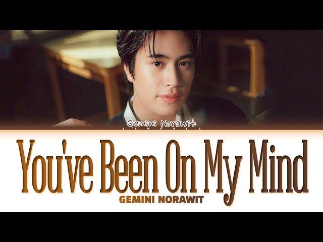 【Gemini】 You’ve been on my mind (ไม่รู้ว่ามันเรียกว่ารักหรือเปล่า?) Ost.My Love Mix-Up!