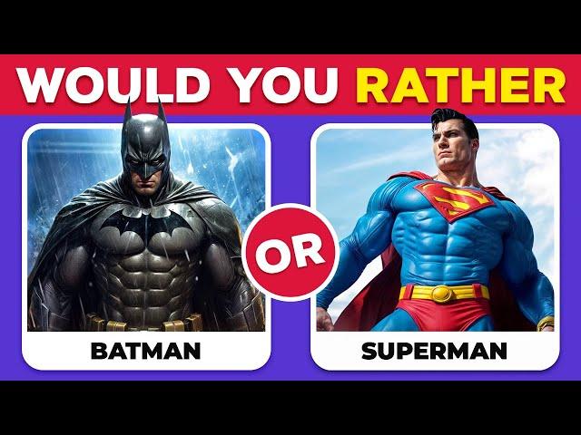 Would You Rather...? MARVEL vs DC Edition