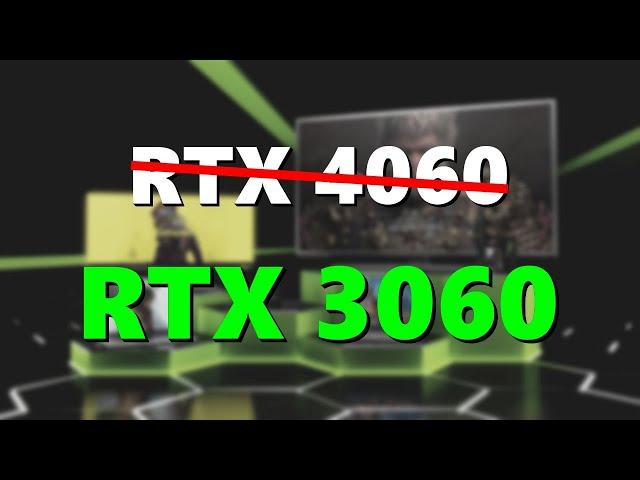 Why RTX 3060 will Dominate over RTX 4060 in 2025