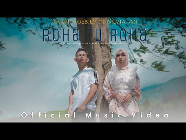 Silvia An Ft Yakup Loebies -  Roha Tu Roha ( Official Music Video) lagu Tapsel