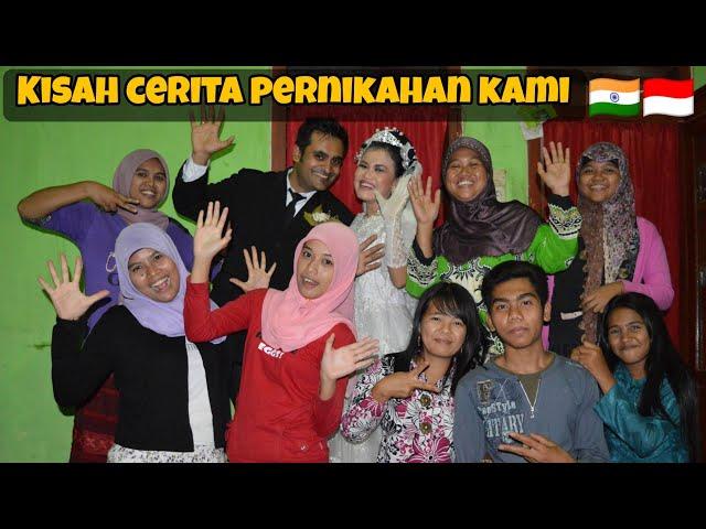 KISAH CERITA PERNIKAHAN KAMI | MIX MARRIAGE INDIA INDONESIA