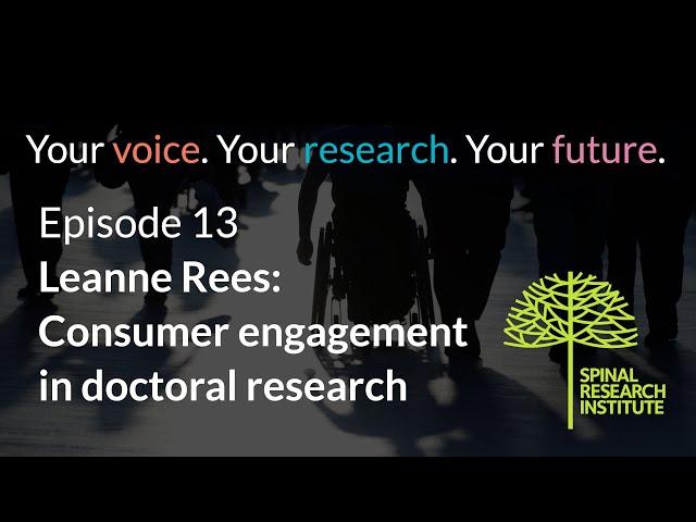 Episode 13: Leanne Rees: Consumer engagement & PhD research. Your voice. Your research. Your future.