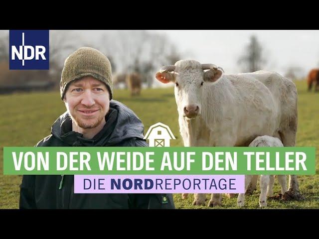 Von der Weide auf den Teller | Die Nordreportage | NDR