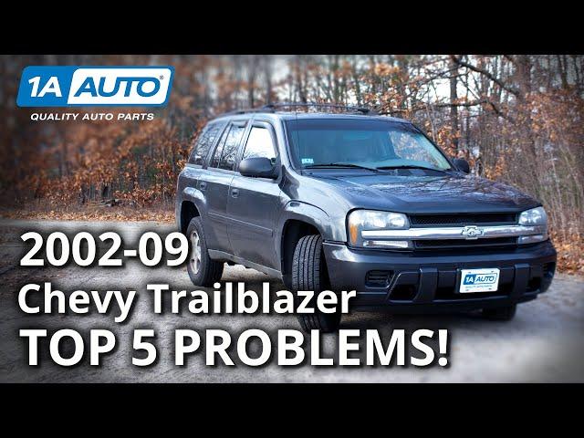 Top 5 Problems Chevy Trailblazer SUV 1st Generation 2002-09