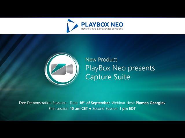 PlayBox Neo Webinar 5 ▶️ PlayBox Neo Presents Capture Suite