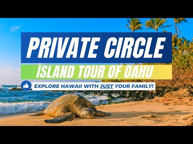 PRIVATE CIRCLE ISLAND TOUR OF OAHU HAWAII