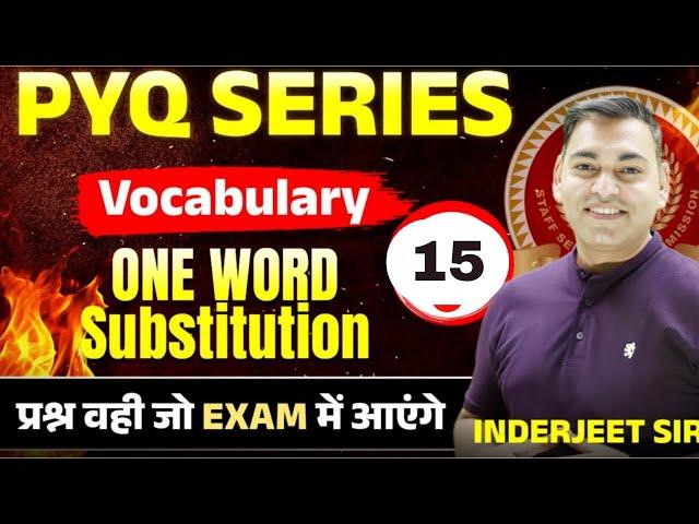 ONE WORD SUBSTITUTION. 15 II VOCABULARY SERIES PART  II  TARGET EXAMS 2025 II इससे बाहर नहीं आएगा ||