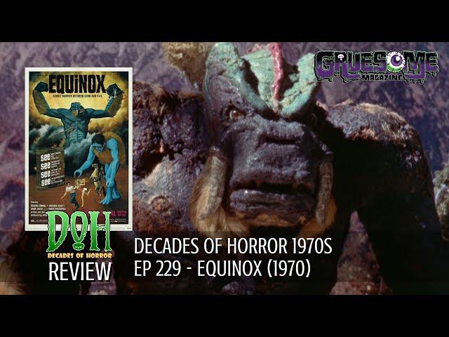 Review EQUINOX (1970) - Episode 229 - Decades of Horror 1970s