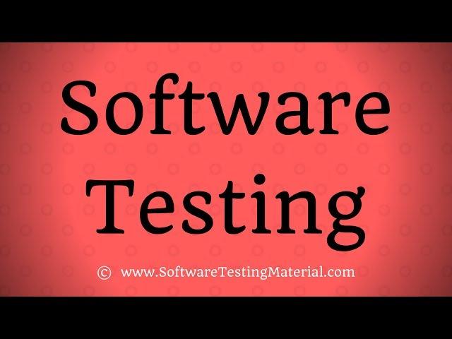 Software Testing - Introduction & Process