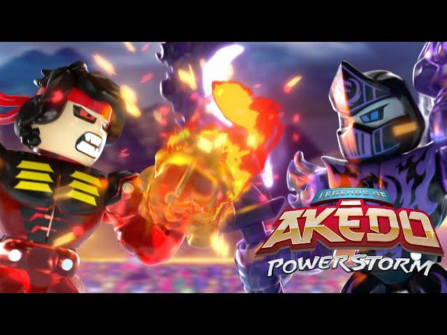 AKEDO | WORLD OF POWERSTORM WARRIORS | THE POWER IS YOURS