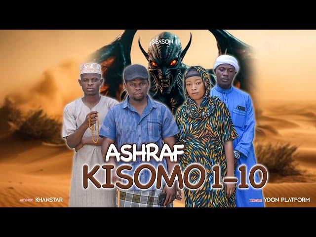 ASHRAF KISOMO FULL MOVIE SEASON 1