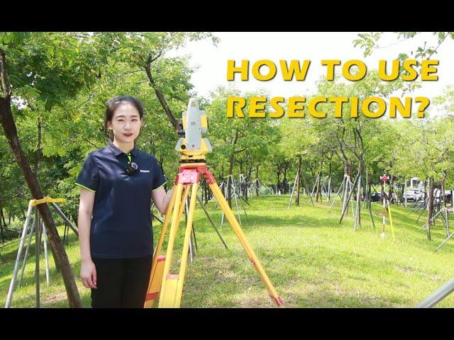 How to Use Resection to Setup the Station with N6 Total Station?