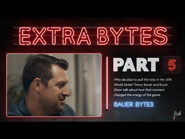 Trevor Bauer on the 2016 MLB World Series Rain Delay | Extra Bytes (Bauer Bytes, Season 2: Ep. 3)