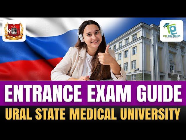 Ural State Medical University Entrance 2024 | MBBS IN RUSSIA