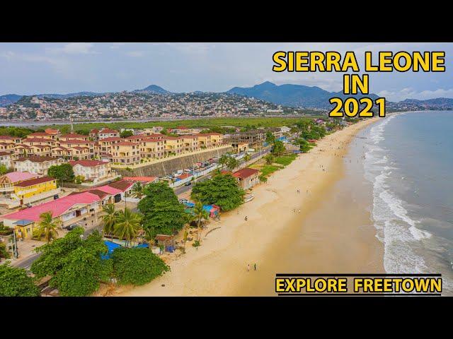 WHAT  SIERRA LEONE LOOKS LIKE IN 2021 ]  [ EXPORE FREE TOWN}