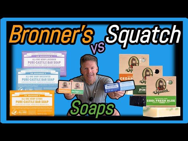 Dr  Bronner's VS Dr  Squatch Bar Soaps Review And Comparison