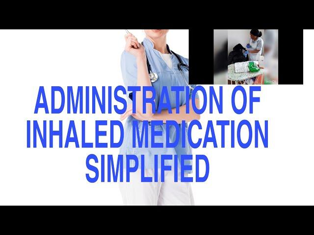 #NMC OSCE#ADMINISTRATION OF INHALED MEDICATION