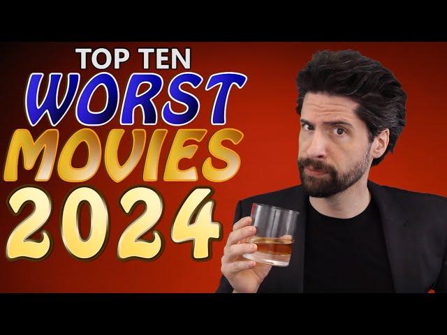 Top 10 WORST Movies 2024