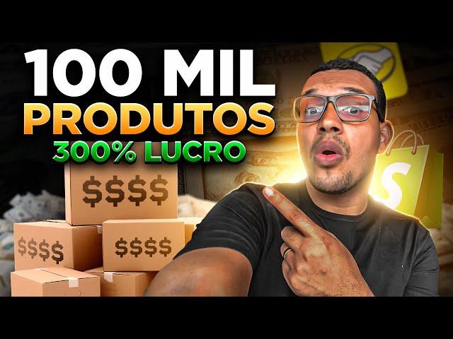 100 Mil Produtos Fornecedor De Dropshipping no Brasil ( 300% De Lucro)