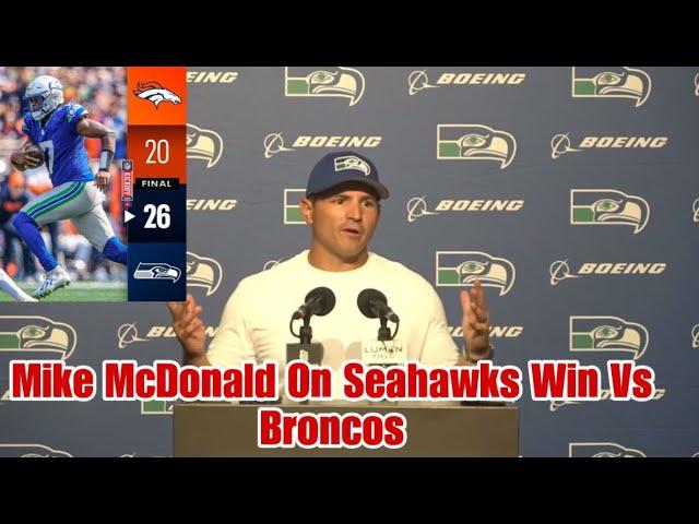 Mike McDonald on Seahawks Win Against The Broncos.