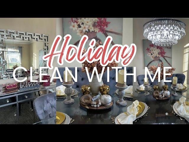  HOLIDAY CLEAN WITH ME | CLEANING MOTIVATION  