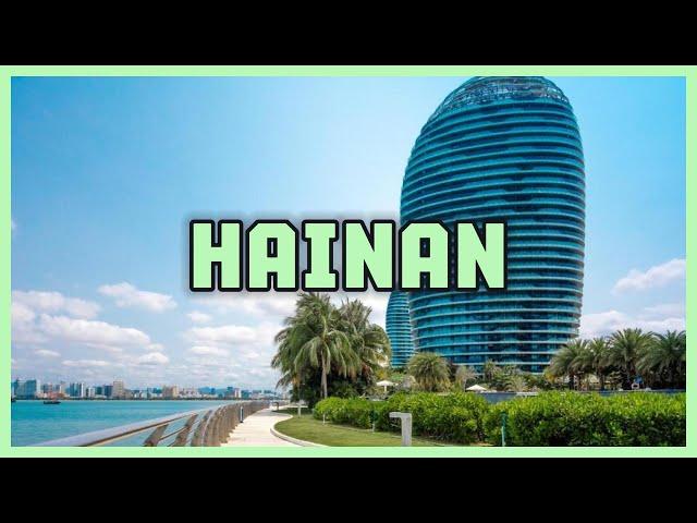 Hainan Island: The Hawaii of the East
