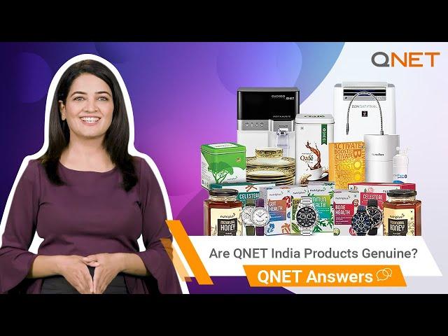 Are QNET Products Genuine? | QNET Answers